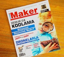‘Stem & Maker Magazine’ ilk sayısı raflardaki yerini aldı.