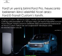 Ford Otosan Kocaeli Fabrikasında üretilecek ikinci elektrikli model E-Transit Custom tanıtıldı